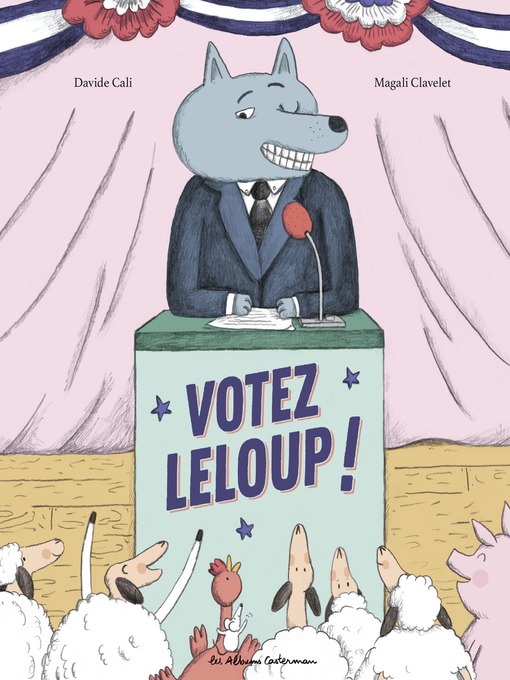 Title details for Votez Leloup by Davide Cali - Available